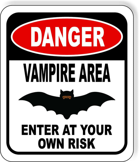 DANGER VAMPIRE AREA ENTER AT YOUR OWN RISK BLACK Metal Aluminum Composite Sign
