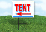TENT LEFT arrow RED WHITE BLUE 18inx24in Yard Road Sign w/  Stand
