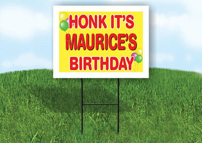 MAURICE'S HONK ITS BIRTHDAY 18 in x 24 in Yard Sign Road Sign with Stand