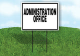 ADMINISTRATION OFFICE BLACK BORDER Yard Sign with Stand LAWN SIGN