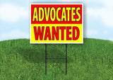 ADVOCATES WANTED RED AND YELLOW Yard Sign Road with Stand LAWN SIGN