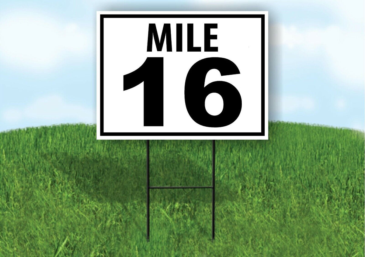 MILE 16 DISTANCE MARKER  RUNNING RACE  Yard Sign Road with Stand LAWN POSTER