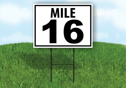 MILE 16 DISTANCE MARKER  RUNNING RACE  Yard Sign Road with Stand LAWN POSTER