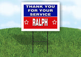 RALPH THANK YOU SERVICE 18 in x 24 in Yard Sign Road Sign with Stand
