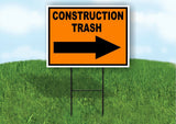 Construction TRASH RIGHT ARROW Yard Sign Road with Stand LAWN SIGN Single sided