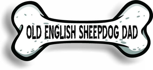 Dog Dad Old English Sheepdog Bone Car Magnet Bumper Sticker 3"x7"