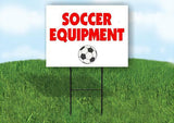 Soccer EQUIPMENT Plastic Yard Sign ROAD SIGN with Stand