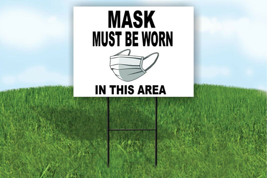 mask must be worn in this area Yard Sign Road with Stand LAWN SIGN