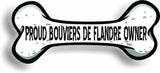 Proud Bouviers des Flandre Owner Bone Car Magnet Bumper Sticker 3"x7"