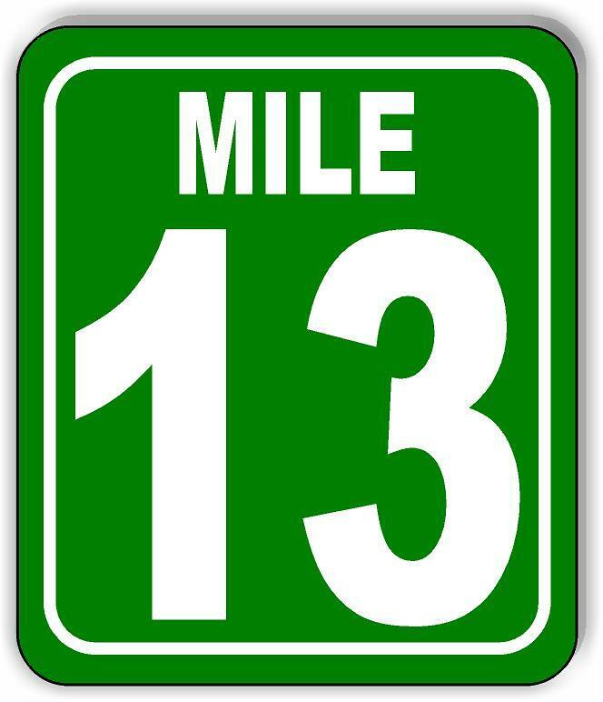 Mile 13 Distance Marker Green Running Race 5k Marathon Aluminum Composite Sign