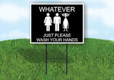 What ever please just wash your hands ALIEN Yard Sign Road with Stand LAWN SIGN