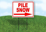 PILE SNOW RIGHT ARROW RED  18 in x 24 in Yard Sign Road Sign with Stand