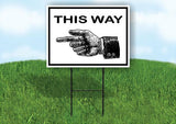 THIS WAY LEFT HAND ARROW BLACK Yard Sign Road with Stand LAWN SIGN Single sided