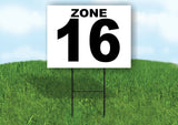 ZONE 16 BLACK WHITE Yard Sign with Stand LAWN SIGN