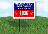 SADIE THANK YOU SERVICE 18 in x 24 in Yard Sign Road Sign with Stand