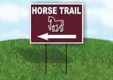 HORSE TRAIL LEFT ARROW BROWN Yard Sign Road with Stand LAWN SIGN Single sided