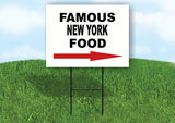 NEW YORK FAMOUS FOOD RIGHT ARROW Yard Sign w Stand LAWN SIGN Single