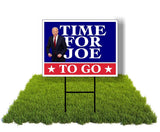 Eco TIME FOR JOE TO GO BIDEN PICTURE 5 Double Sided 12x16 in Yard Road Sign w/Stand