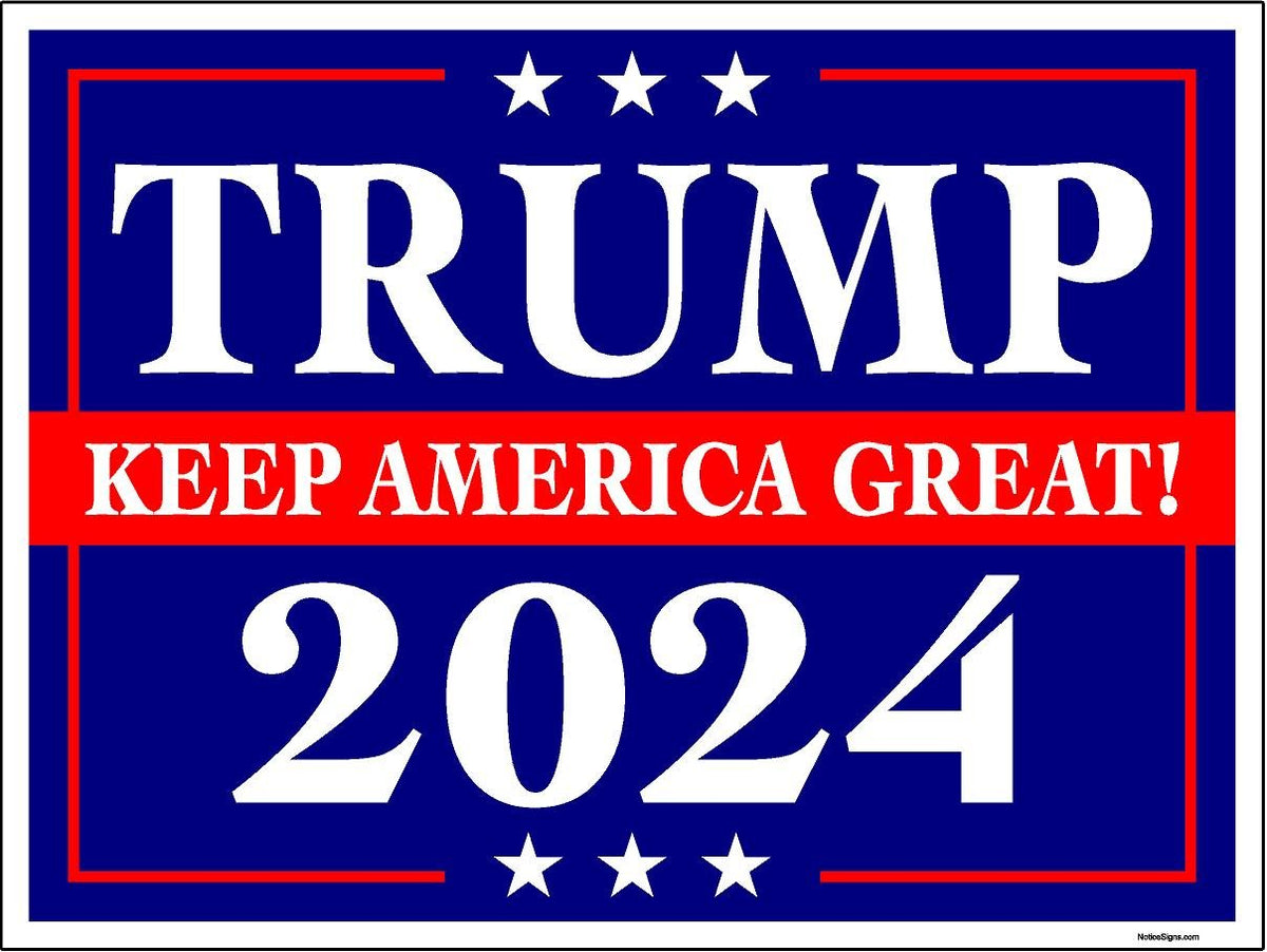 Eco Trump Keep America Great 2024 12X16 In Yard Road Sign W/Stand