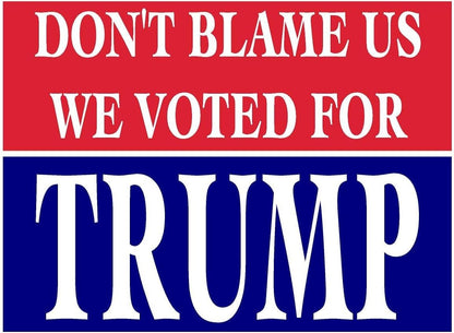 3 Pack Eco Don't Blame Us Voted Trump Red Blue Bumper Magnet 4 in x 3 in