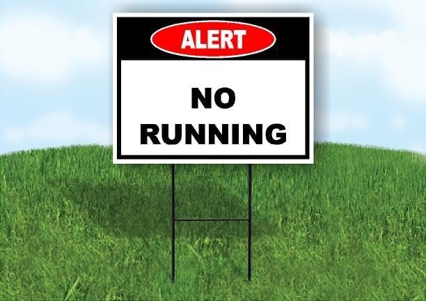 Alert No Running 18x24 in Yard Road Sign w/Stand