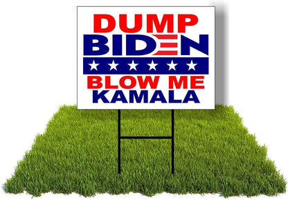 Eco DUMP biden BLOW ME kamala 5 Double Sided 12x16 in Yard Road Sign w/Stand