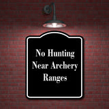 No Hunting Near Archery Ranges BLACK Aluminum Composite Sign