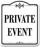Private Event WB Aluminum Composite Sign