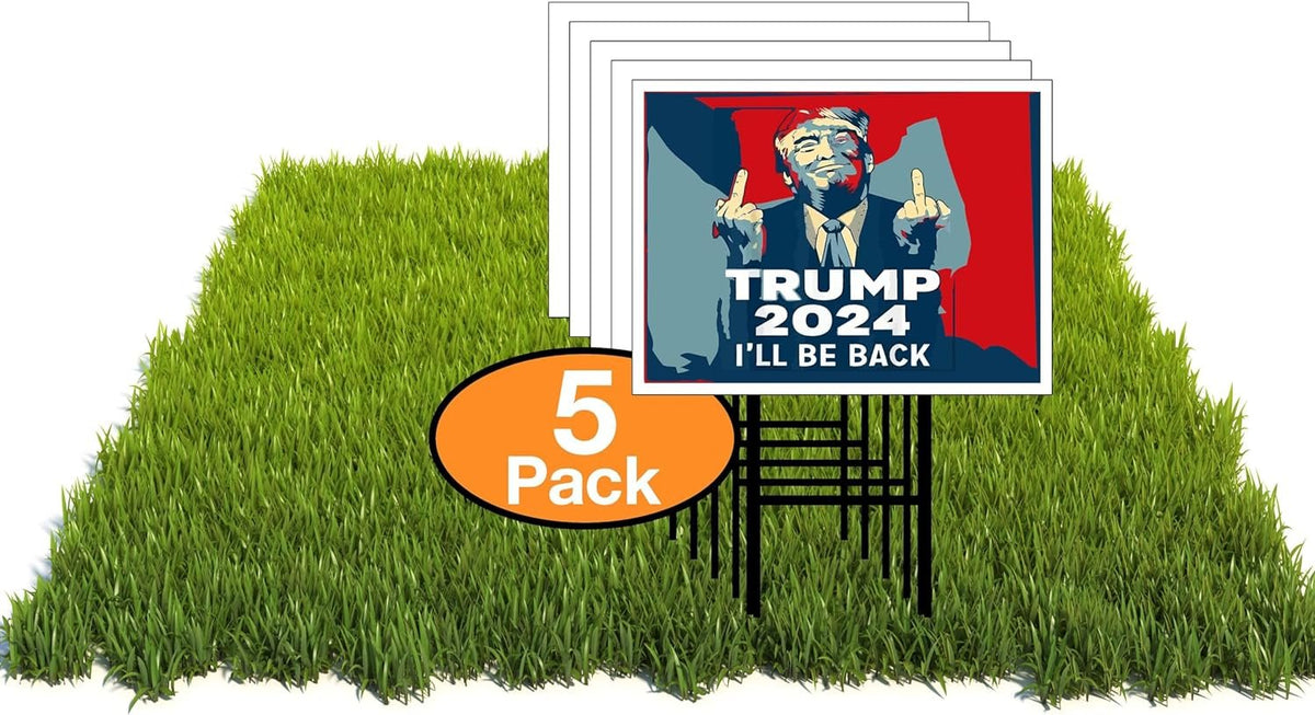Eco TRUMP MIDDLE FINGER ILL BE BACK 12x16 in Yard Road Sign w/Stand